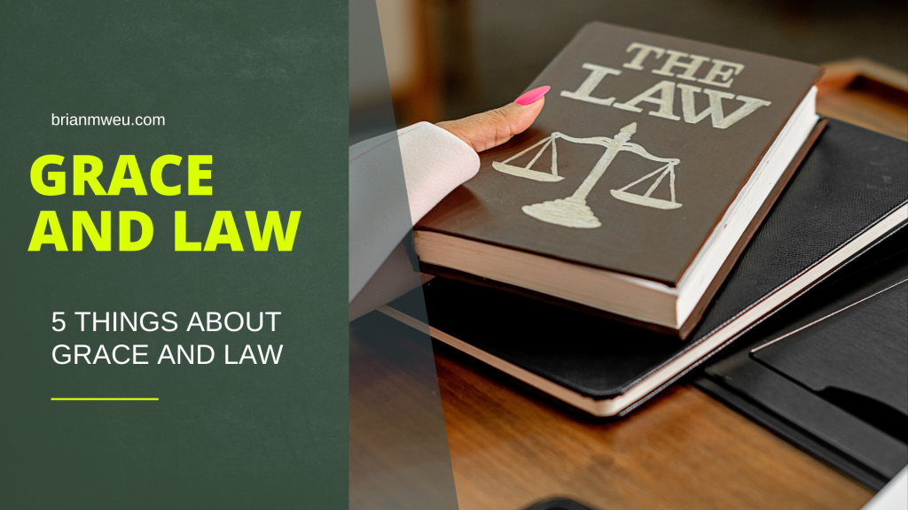 Grace vs Law: What you need to know grace and the law